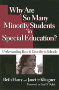 Why Are So Many Minority Students in Special Education?: Understanding Race & Disability in Schools