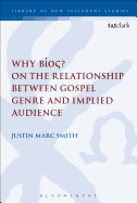 Why Bos? On the Relationship Between Gospel Genre and Implied Audience