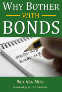 Why Bother With Bonds: A Guide To Build All-Weather Portfolio Including CDs, Bonds, and Bond Funds--Even During Low Interest Rates