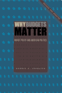 Why Budgets Matter: Budget Policy and American Politics; Revised and Updated Edition