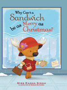 Why Can't a Sandwich Be as Merry as Christmas?