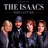 Why Can't We - The Isaacs