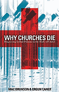 Why Churches Die: Diagnosing Lethal Poisons in the Body of Christ