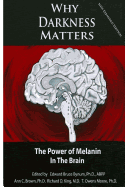 Why Darkness Matters: The Power of Melanin in the Brain