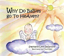 Why Do Babies Go to Heaven?