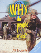 Why Do People Fight Wars?