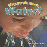 Why Do We Need Water?