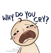 Why Do You Cry?