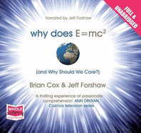 Why Does E=MC and Why Should We Care?