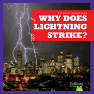 Why Does Lightning Strike?