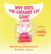 Why Does The Cheshire Cat Grin?