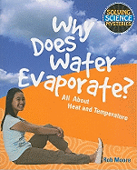 Why Does Water Evaporate?: All about Heat and Temperature