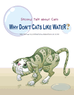 Why Don't Cats Like Water?: Second Tale about Cats