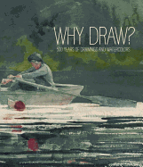 Why Draw?: 500 Years of Drawings and Watercolors from Bowdoin College