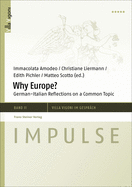 Why Europe?: German-Italian Reflections on a Common Topic