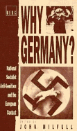 Why Germany?: National Socialist Antisemitism and the European Context