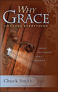 Why Grace Changes Everything - Smith, Chuck