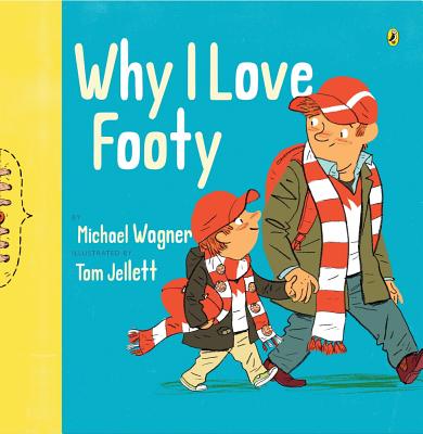 Why I Love Footy - Wagner, Michael