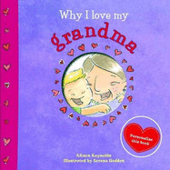 Why I Love My Grandma - Reynolds, Alison
