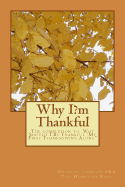 Why I?m Thankful: The completion to Why Should I Be Thankful 'My First Thanksgiving Alone