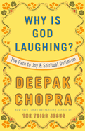 Why is God Laughing?: The Path to Joy and Spiritual Optimism
