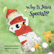 Why Is Jesus Special?: Ishnabobber Books