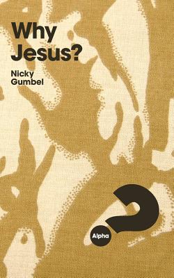 Why Jesus?: Camouflage Desert Style - Gumbel, Nicky