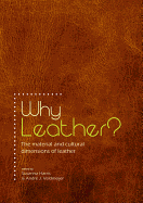 Why Leather?: The Material and Cultural Dimensions of Leather