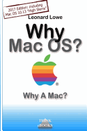 Why Macos? Why a Mac?: Why Macos? Why a Mac? a (Somehow Unusual) Handbook for Macos