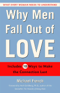 Why Men Fall Out of Love: What Every Woman Needs to Understand