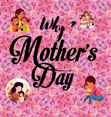 Why? Mother's Day: Story and Poem - Press, Eszence