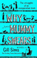 Why Mummy Swears