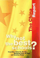 Why Not the Best Schools?: The China Report