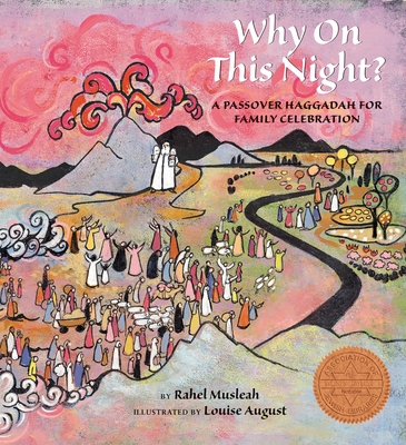 Why on This Night?: A Passover Haggadah for Family Celebration - Musleah, Rahel
