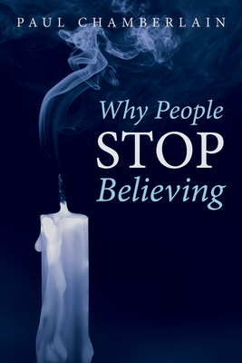 Why People Stop Believing - Chamberlain, Paul