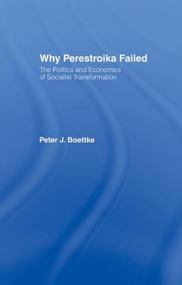 Why Perestroika Failed - Boettke, Peter J