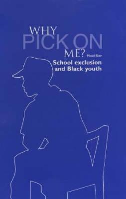 Why Pick on Me? - Blair, Maud, Dr.