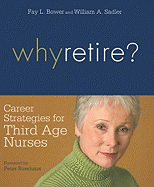 Why Retire?: Career Strategies for Third Age Nurses
