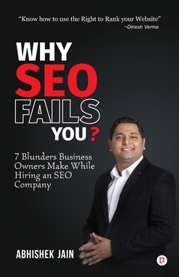 Why SEO Fails You? - Jain, Abhishek