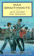 Why Shoot the Teacher