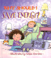 Why Should I Save Energy?