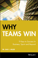 Why Teams Win: 9 Keys to Success in Business, Sport and Beyond