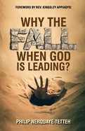 Why The Fall When God Is Leading?