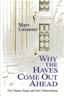 Why the Haves Come Out Ahead: The Classic Essay and New Observations - Gordon, Robert W, and Talesh, Shauhin a (Foreword by), and Galanter, Marc