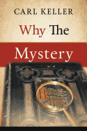 Why the Mystery