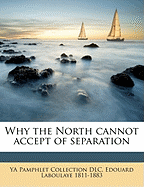 Why the North Cannot Accept of Separation