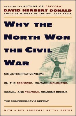 Why the North Won the Civil War - Donald, David Herbert (Editor)
