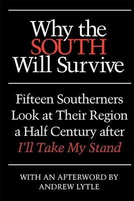 Why the South Will Survive - Wilson, Clyde N (Editor)