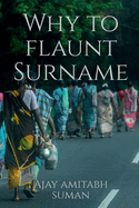 Why to flaunt Surname