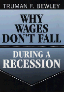 Why Wages Don't Fall During a Recession